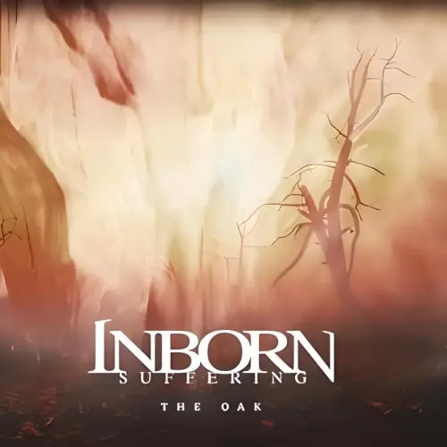 Inborn Suffering : The Oak